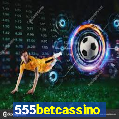 555betcassino