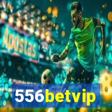 556betvip