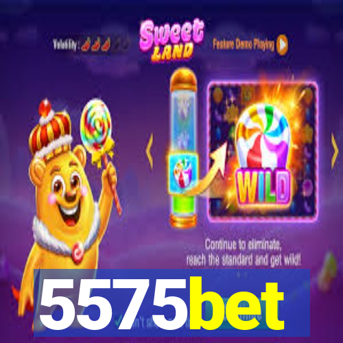 5575bet