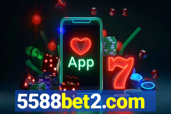 5588bet2.com