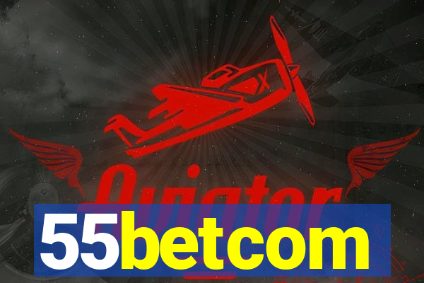 55betcom