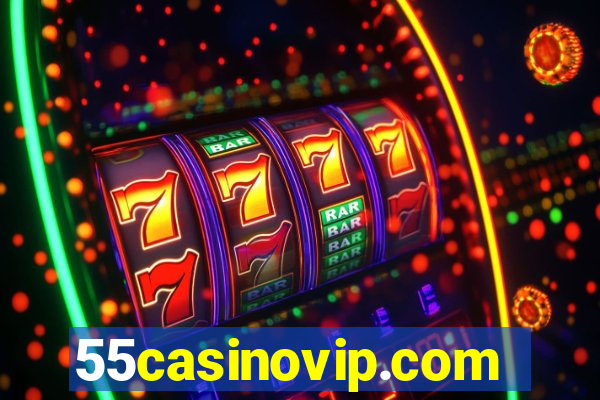 55casinovip.com