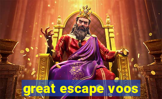 great escape voos