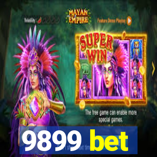 9899 bet