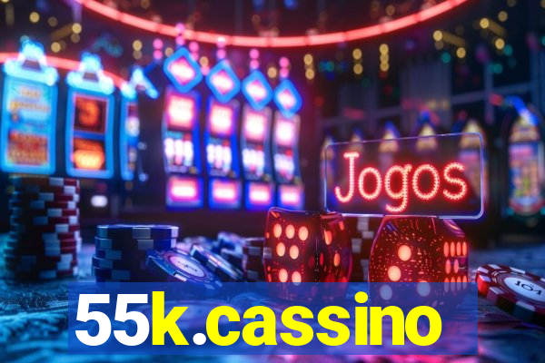 55k.cassino