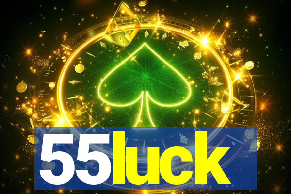 55luck