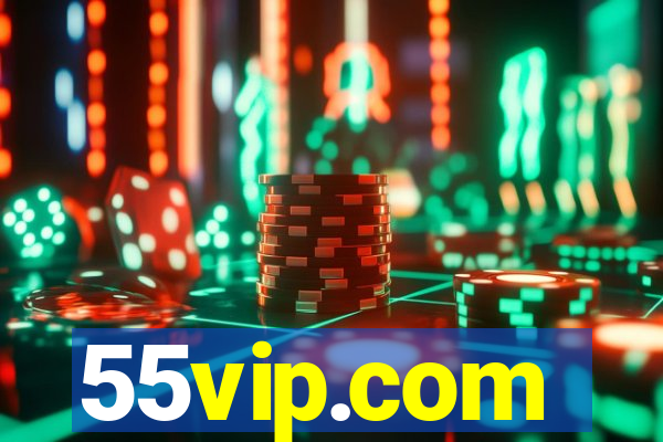 55vip.com