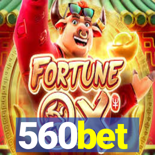 560bet