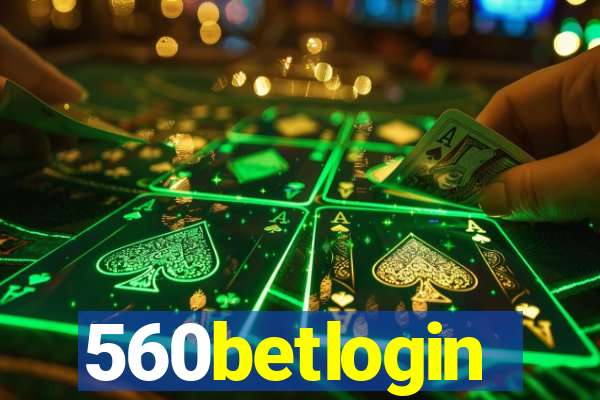 560betlogin