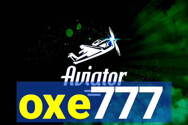 oxe777