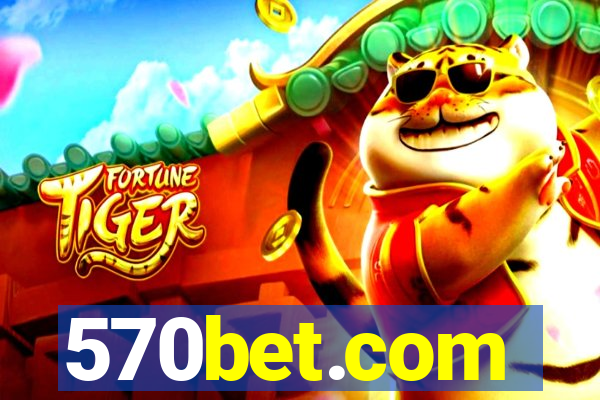 570bet.com