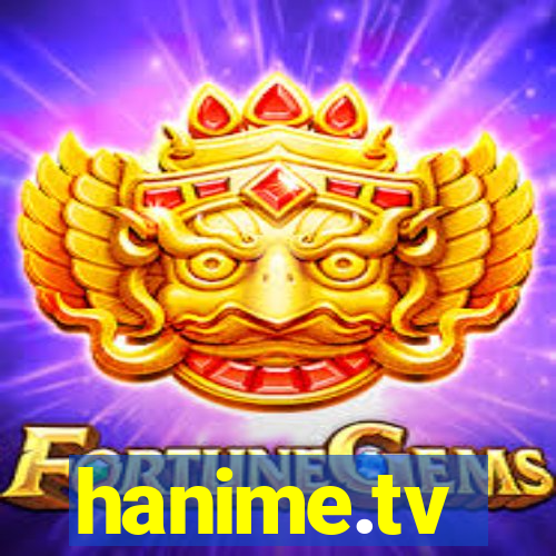 hanime.tv