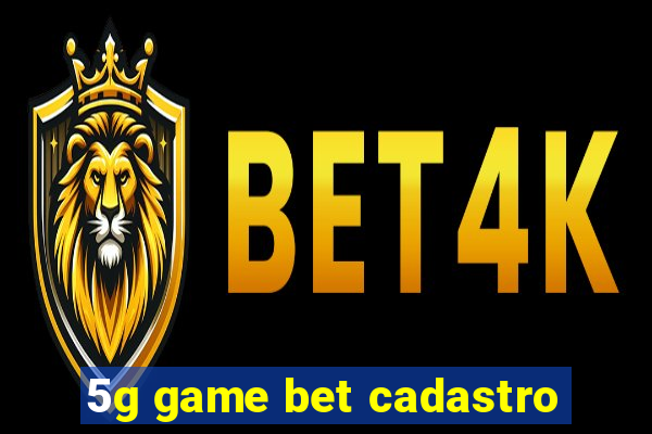 5g game bet cadastro