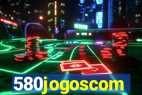 580jogoscom