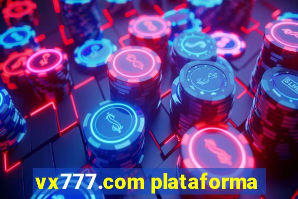 vx777.com plataforma