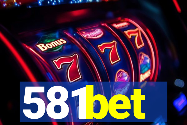 581bet