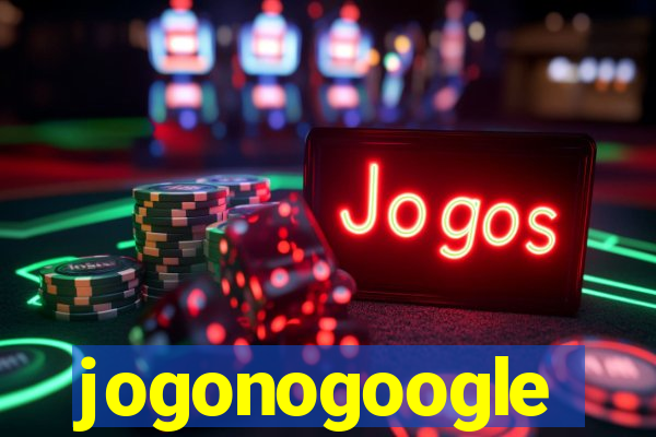 jogonogoogle