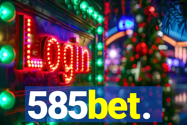 585bet.