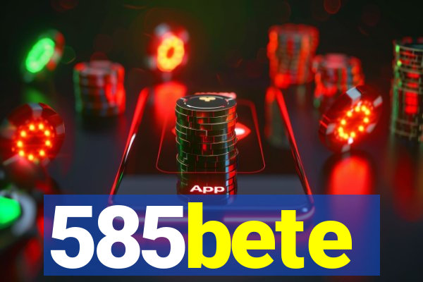 585bete