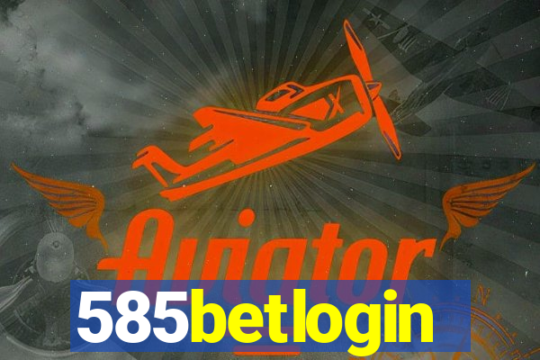 585betlogin