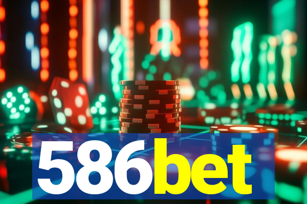 586bet