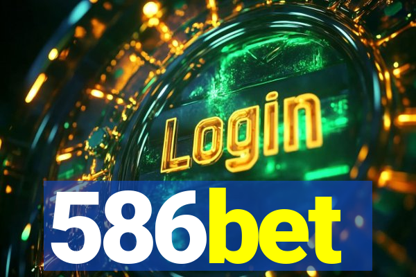 586bet