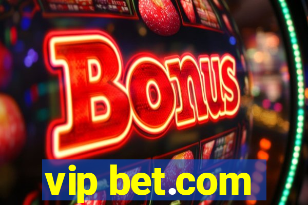 vip bet.com