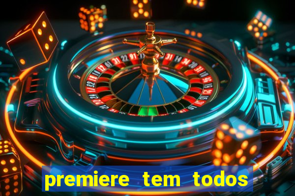 premiere tem todos os jogos