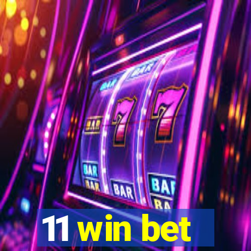 11 win bet