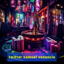 twitter samuel venancio