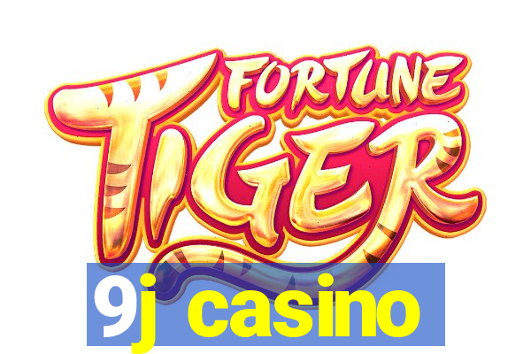 9j casino