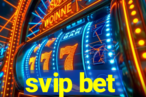 svip bet