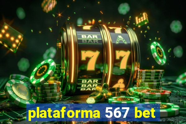 plataforma 567 bet