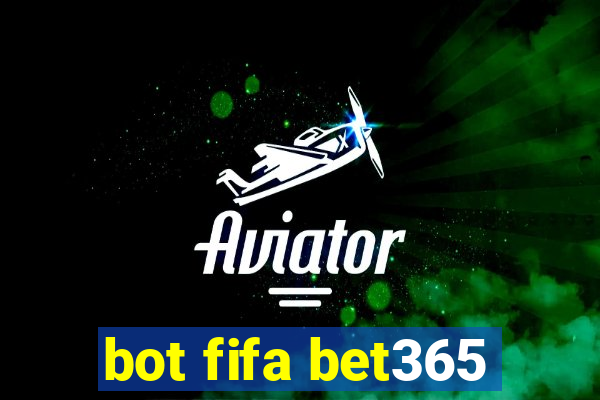 bot fifa bet365