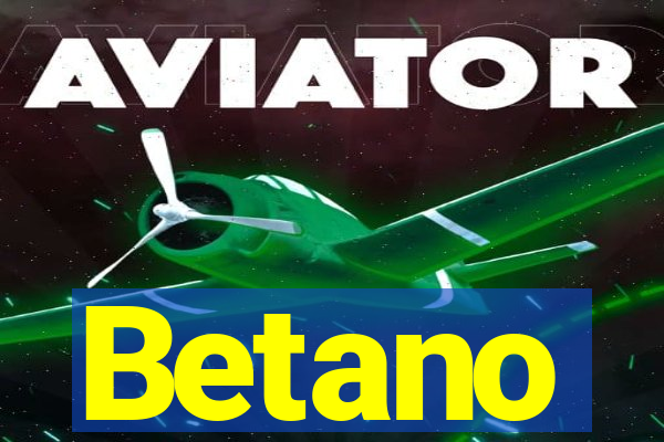 Betano