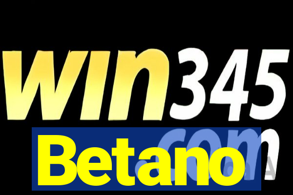 Betano