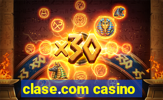 clase.com casino