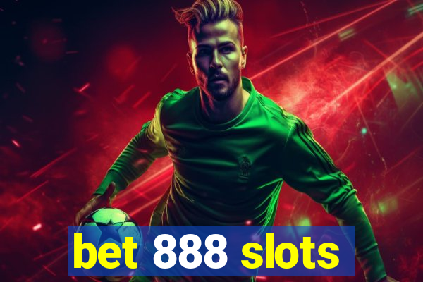 bet 888 slots