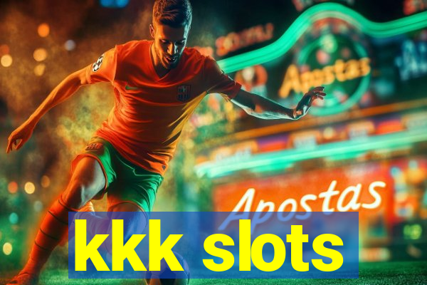 kkk slots