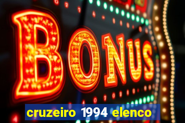 cruzeiro 1994 elenco