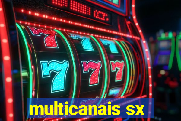 multicanais sx