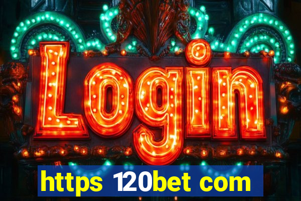 https 120bet com