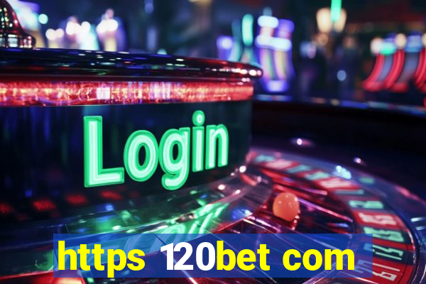 https 120bet com