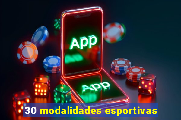 30 modalidades esportivas