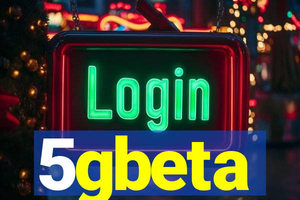 5gbeta