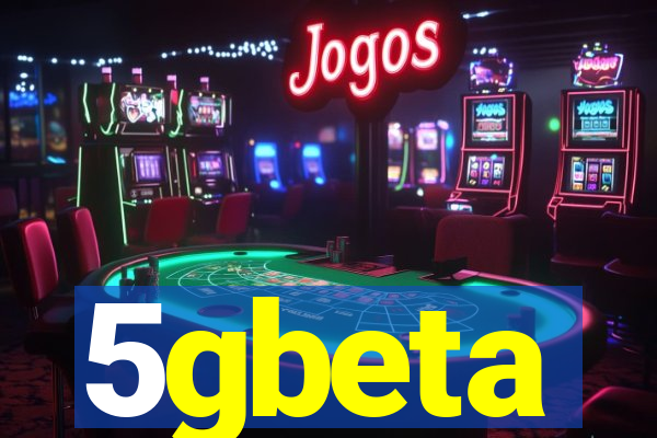 5gbeta