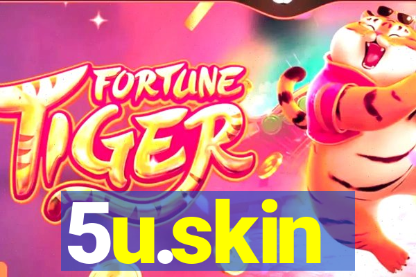 5u.skin