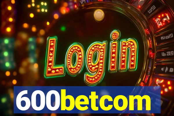 600betcom