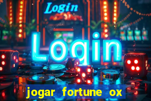 jogar fortune ox demo gratis