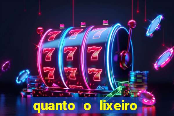 quanto o lixeiro ganha por ano